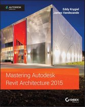 Mastering Autodesk Revit Architectu 2015