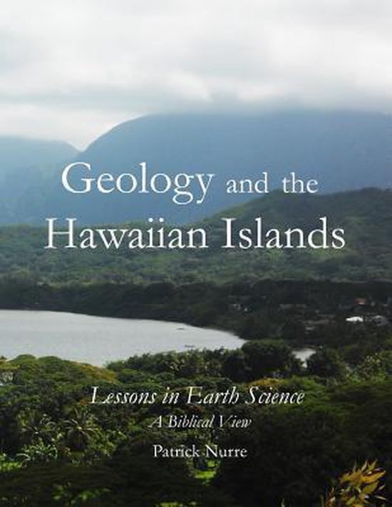 Geology and the Hawaiian Islands 9780998283241 Patrick Nurre