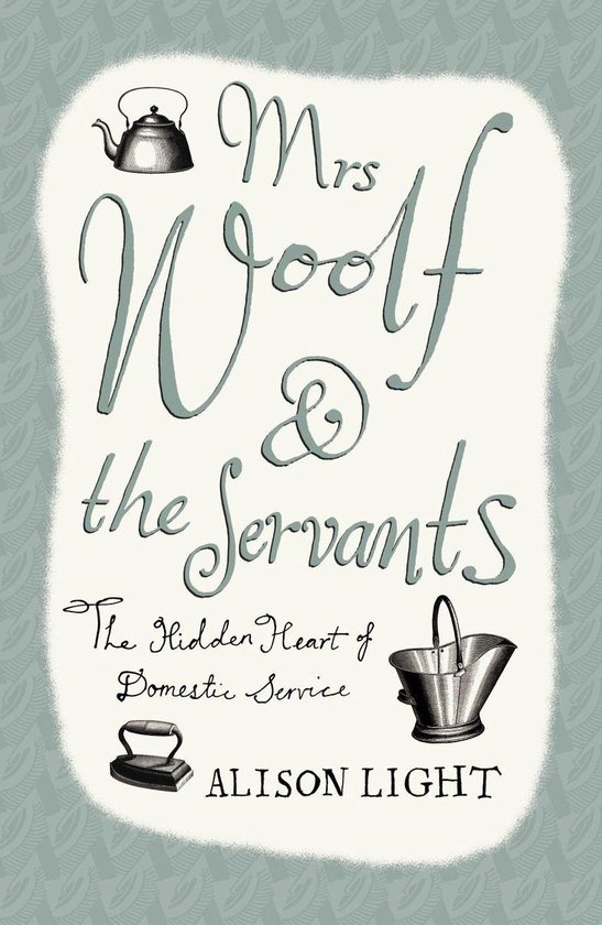 Mrs Woolf and the Servants - cover