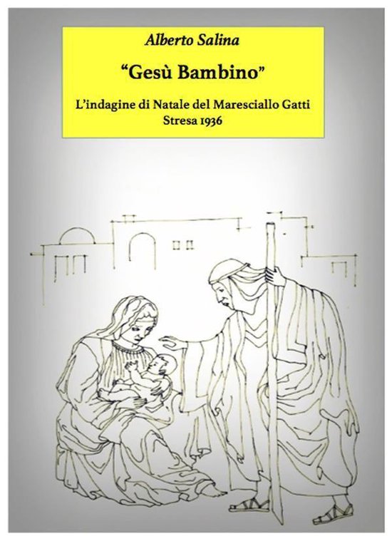 Le indagini del maresciallo Gatti 6 - Gesù Bambino - cover