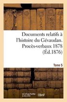 Histoire- Documents Relatifs À l'Histoire Du Gévaudan. Procès-Verbaux 1878 T5