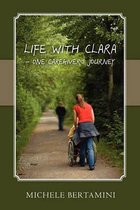 Life with Clara - One Caregiver's Journey