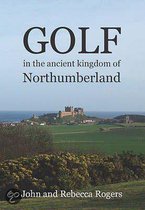 Golf In The Ancient Kingdom Of Northumberland