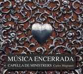 Capella De Ministrers & Carles Magraner - Musica Encerrada (CD)