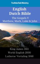 Parallel Bible Halseth English 2344 - English Dutch Bible - The Gospels V - Matthew, Mark, Luke & John