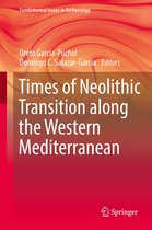 Fundamental Issues in Archaeology - Times of Neolithic Transition along the Western Mediterranean