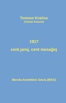 1917 - Cent Jaroj, Cent Mesaĝoj: Historiografiaj Pozicioj Pril La Oktobra Revolucio