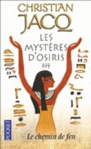 Les Mysteres D'Osiris 3/Le Chemin De Feu