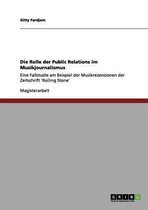 Die Rolle der Public Relations im Musikjournalismus