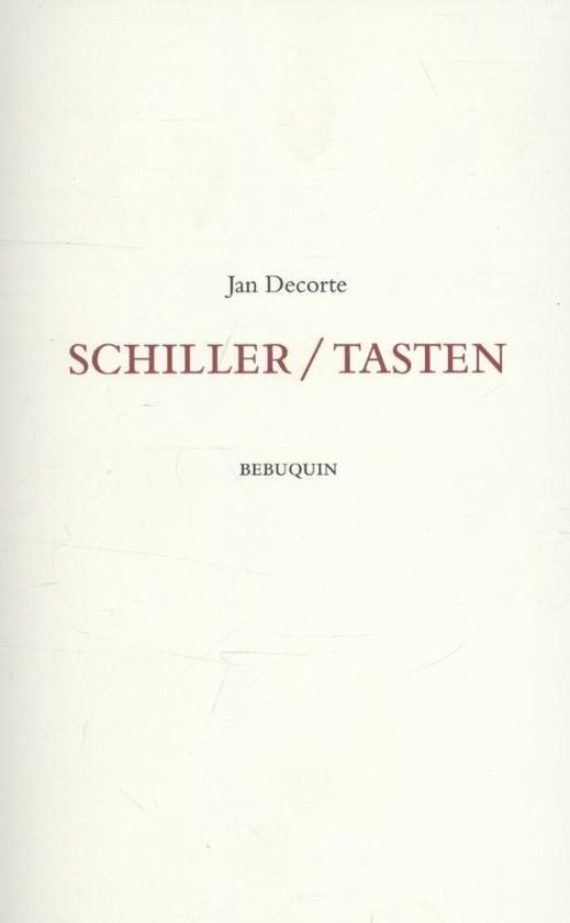 Cover van het boek 'Schiller / Tasten' van Jan Decorte
