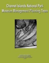 Channel Islands National Park Museum Management Planning Team