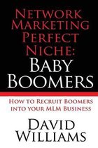 Network Marketing Perfect Niche: Baby Boomers