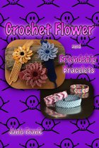 Crochet Flower and Friendship Bracelet