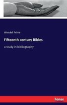 Fifteenth century Bibles