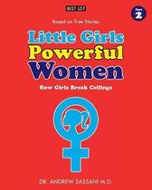 Little Girls Powerful Women (Part 2 of 4)