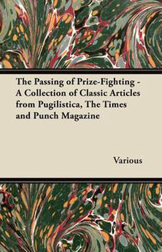 The Passing of Prize-Fighting - A Collection of Classic Arti ... - cover