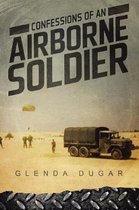 Confessions of an Airborne Soldier