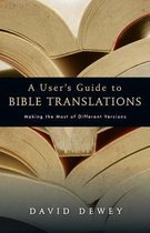 A User's Guide To Bible Translations