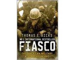 Fiasco. The American Military Adventure in Iraq.