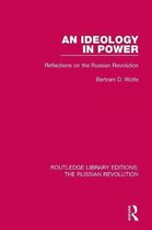 Routledge Library Editions: The Russian Revolution-An Ideology in Power