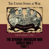 Omslag The Spanish-American War and World War I, Part 1