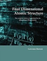 Four Dimensional Atomic Structure