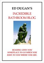 Ed Dugan's Incredible Bathroom Blog