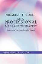 Breaking Through as a Professional Massage Therapist