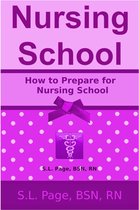 How to Prepare for Nursing School