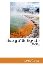 History of the War with Mexico