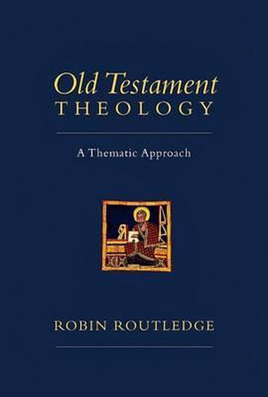 Old Testament Theology, Robin Routledge | 9780830828968 | Boeken | bol.com