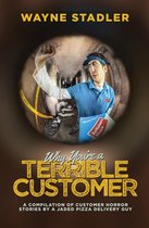 Why You're A Terrible Customer