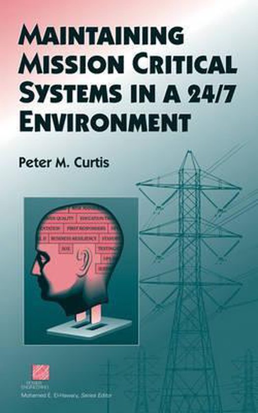 Maintaining Mission Critical Systems in a 24/7 Environment - cover