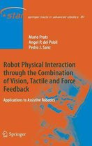 Robot Physical Interaction through the combination of Vision, Tactile and Force Feedback