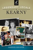 Legendary Locals - Legendary Locals of Kearny