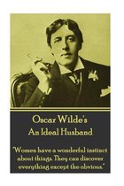 Oscar Wilde - An Ideal Husband