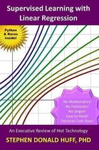 Supervised Learning with Linear Regression