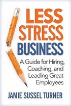 Less Stress Business