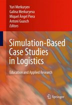 Simulation-Based Case Studies in Logistics