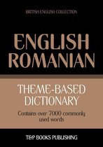Theme-based dictionary British English-Romanian - 7000 words
