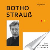 Literatur kompakt 8 - Literatur Kompakt: Botho Strauß