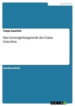 Das Gesetzgebungswerk des Gaius Gracchus