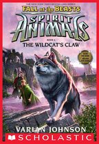 Spirit Animals: Fall of the Beasts 6 - The Wildcat's Claw (Spirit Animals: Fall of the Beasts, Book 6)