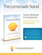 The Lemonade Stand Student Workbook for Entrepreneurs