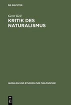 Quellen Und Studien Zur Philosophie- Kritik Des Naturalismus