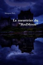 Le meurtrier du  RedMoon