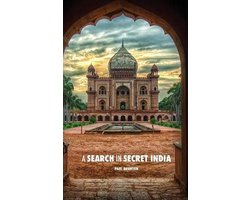 A Search in Secret India