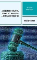 Access to Information, Technology, and Justice