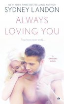 A Danvers Novel 6 - Always Loving You