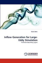 Inflow Generation for Large-Eddy Simulation